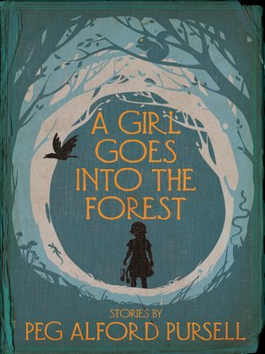 cover image of A Girl Goes Into the Forest